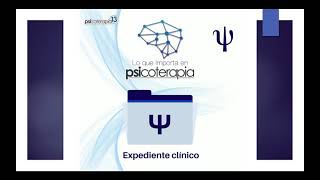 EXPEDIENTE CLÍNICO PSICOLÓGICO [upl. by Leksehc]