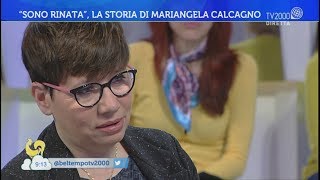 quotSono rinataquot la storia di Mariangela Calcagno [upl. by Nitsir]