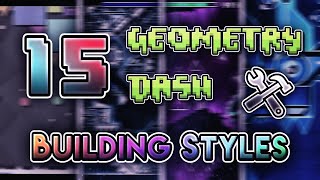 15 Geometry Dash Level Creating Styles [upl. by Llerrem104]