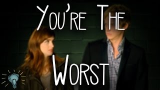 Why You Should Watch Youre The Worst [upl. by Anairb445]