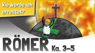 Römer 35  Rechtfertigung Der Sünden  Bibel Animation  Römerbrief [upl. by Ynelram]