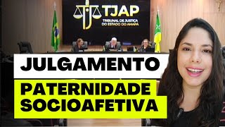 JULGAMENTO PATERNIDADE SOCIOAFETIVA [upl. by Sosthena]