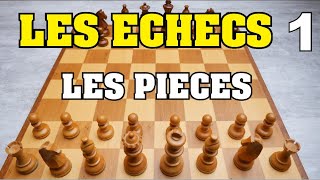 LES ECHECS  REGLES DU JEU  PIECES et DEPLACEMENTS [upl. by Ettigirb]