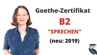 ᐅ Goethe PrüfungZertifikat B2  neu 2019  Modul quotSprechenquot  Info und Tipps [upl. by Annoj]