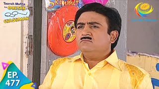 Taarak Mehta Ka Ooltah Chashmah  Episode 477  Full Episode [upl. by Londoner]