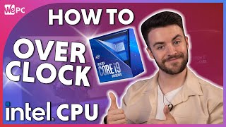 How To OVERCLOCK an Intel CPU 2021 [upl. by Bertrando991]