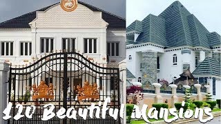 120 Of The Most Beautiful Mansions In Nigeria [upl. by Danella]