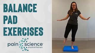 Balance Pad Exercises  Pain Science Physical Therapy [upl. by Cocke]