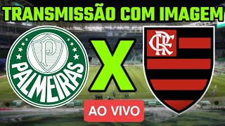 PALMEIRAS X FLAMENGO AO VIVO COM IMAGEM  BRASILEIRÃO 2023 [upl. by Parthenia791]