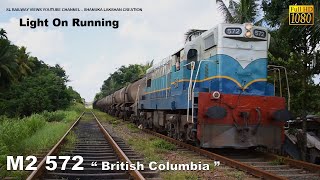 M2 572 “ British Columbia ”  Batticaloa Oil amp Goods Transport Train Back To Colombo  Walpola [upl. by Redep52]