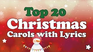 Top 20 Christmas Carols with Lyrics to SingAlong  1hour Playlist [upl. by Airamak787]