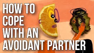 How to Cope With an Avoidant Partner [upl. by Flanna]