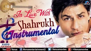 In Love With Shahrukh Khan  Instrumental Songs  Audio Jukebox  90s Romantic Hindi Songs [upl. by Atnek]