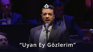 Uyan Ey Gözlerim  İlahiler Senfonisi [upl. by Erbua511]