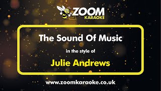 Julie Andrews  The Sound Of Music  Karaoke Version from Zoom Karaoke [upl. by Ettennat]