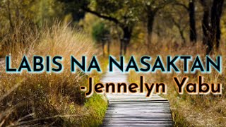 Labis na Nasaktan with lyrics byJennelyn Yabu Karaoke Tagalog Version [upl. by Elkin]