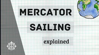 Mercator Sailing  Navigation [upl. by Yelime960]