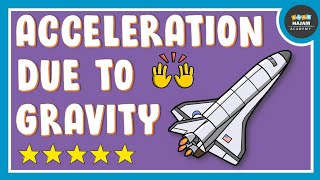 Acceleration due to Gravity Physics [upl. by Annabel195]